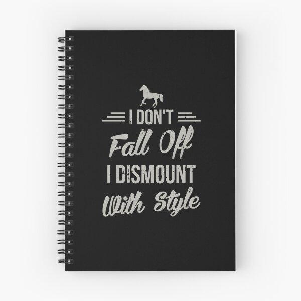 Item preview, I Don’t Fall Off I Dismount With Style – Funny Horse designed and sold by bnvgkdxuo99.