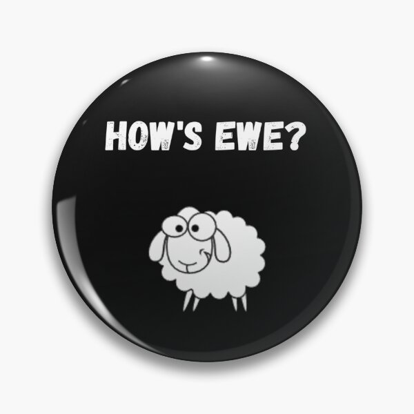 Item preview, How's Ewe? designed and sold by Slogans4u.