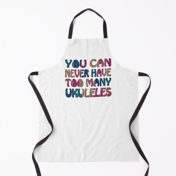 Item preview, You can never have too many Ukuleles designed and sold by UkeverseGifts.