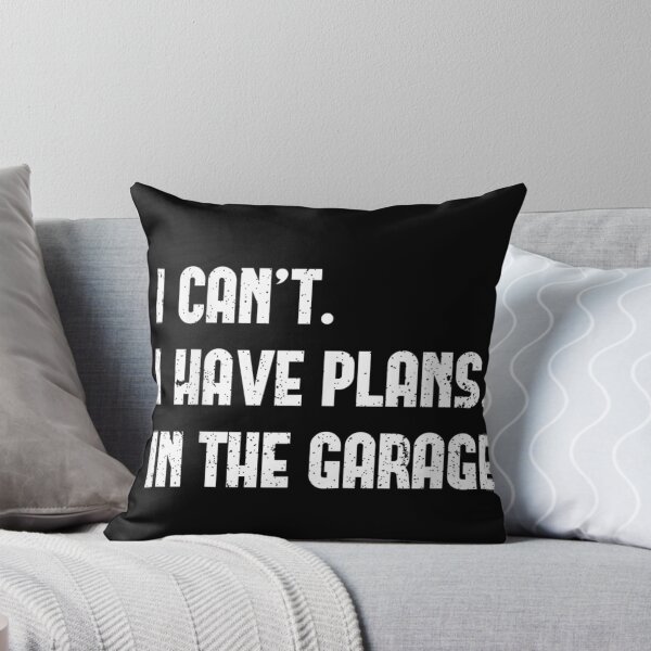 Item preview, I Can't I Have Plans In The Garage Mechanic Gift Idea designed and sold by SaboCollita.
