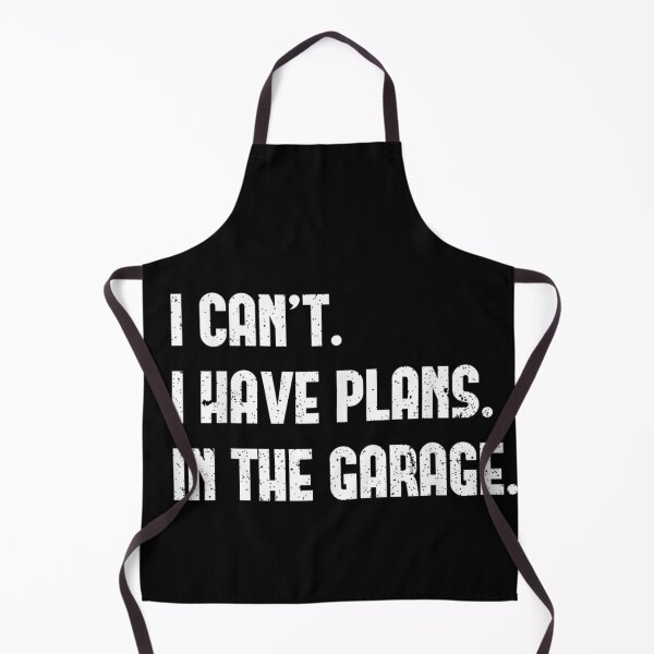 Item preview, I Can't I Have Plans In The Garage Mechanic Gift Idea designed and sold by SaboCollita.