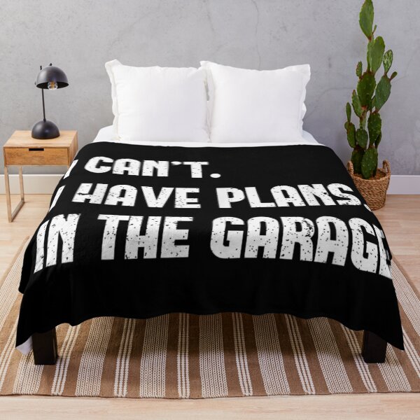 Item preview, I Can't I Have Plans In The Garage Mechanic Gift Idea designed and sold by SaboCollita.