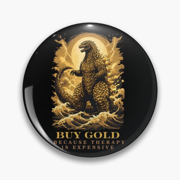Item preview, Epic Goldzilla Buy Gold Not Therapy Design designed and sold by KakangMudi.