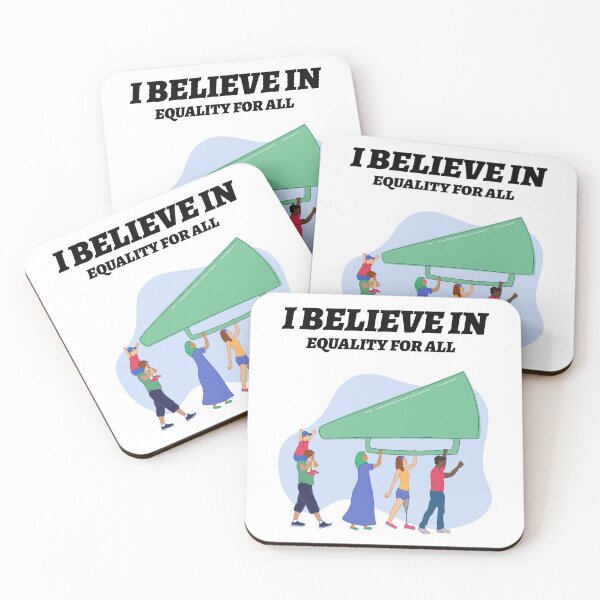 Item preview, I Believe in Equality For All – Inspirational Social Justice Quote Design designed and sold by Cultradesign.
