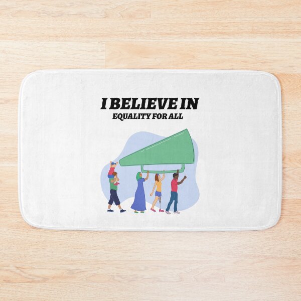 Item preview, I Believe in Equality For All – Inspirational Social Justice Quote Design designed and sold by Cultradesign.