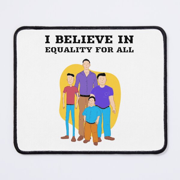 Item preview, I Believe in Equality For All – Inspirational Social Justice Quote Design designed and sold by Cultradesign.