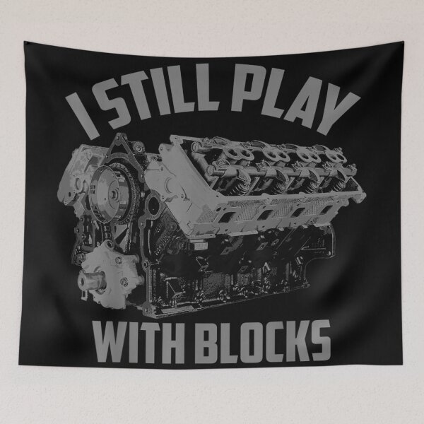 Item preview, I Still Play With Blocks Engine Car Mechanic Funny Hobby Gift designed and sold by LakenDraphil.