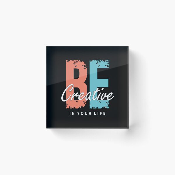Item preview, Be Creative designed and sold by CreatorMan78.