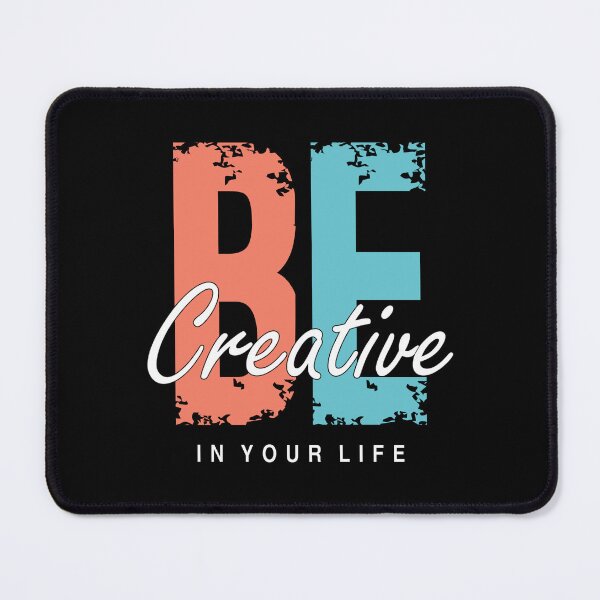 Item preview, Be Creative designed and sold by CreatorMan78.