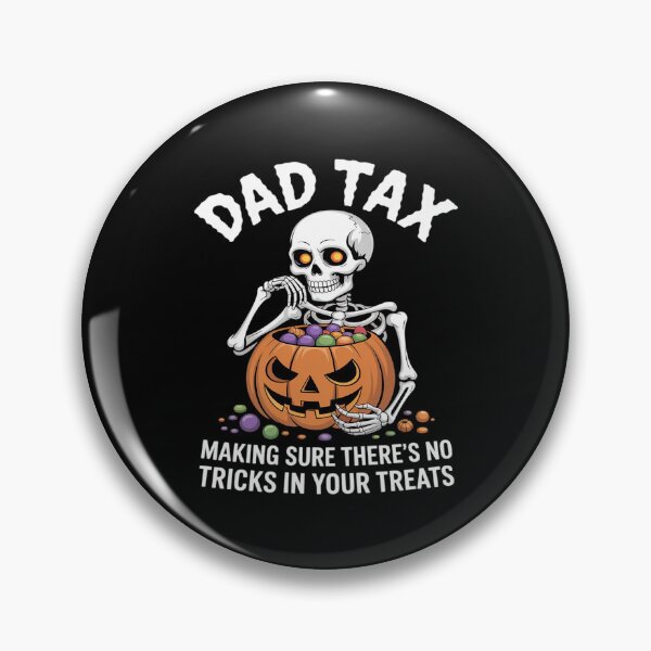 Item preview, Funny Dad Tax Halloween Candy Pumpkin Skeleton Dad Jokes designed and sold by petrichorsworld.