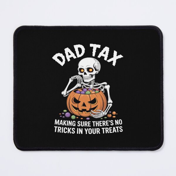 Item preview, Funny Dad Tax Halloween Candy Pumpkin Skeleton Dad Jokes designed and sold by petrichorsworld.
