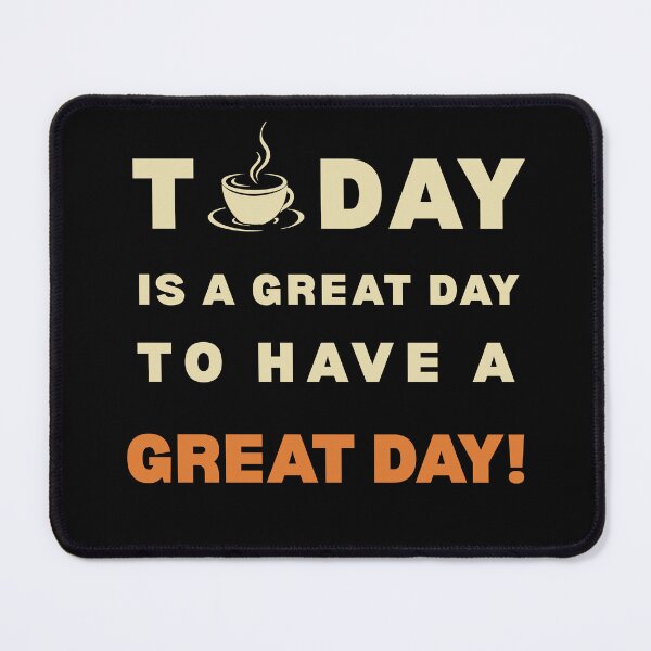 Item preview, Great Day to Have a Great Day | Retro Coffee Morning Motivation (Black) designed and sold by Creative Expressions By JLDesigns.