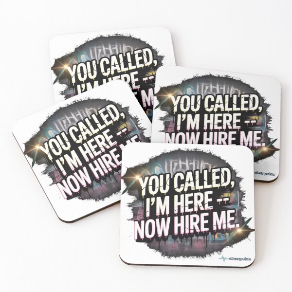 Item preview, You Called, I’m Here – Now Hire Me | Bold Graffiti Quote Design designed and sold by ClearPulse.