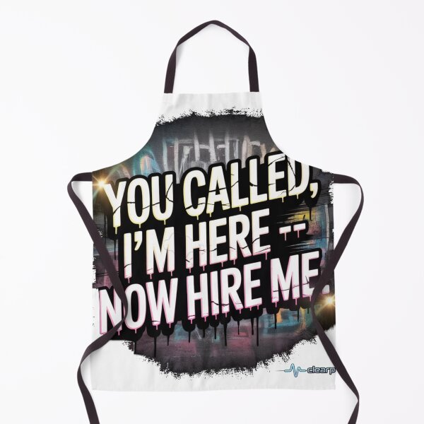 Item preview, You Called, I’m Here – Now Hire Me | Bold Graffiti Quote Design designed and sold by ClearPulse.
