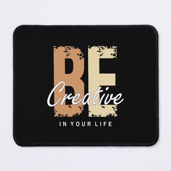 Item preview, Be Creative designed and sold by CreatorMan78.