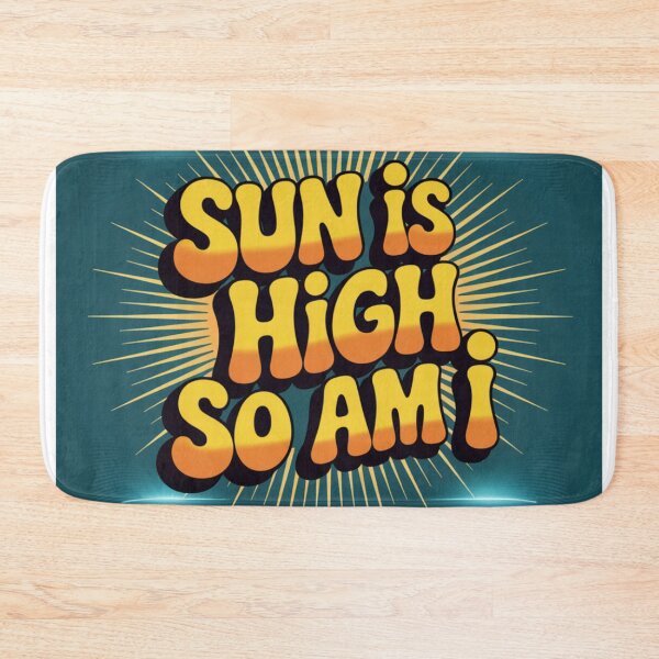 Item preview, Sun Is High, So Am I – Funny Stoner Summer Vibes designed and sold by ClearPulse.