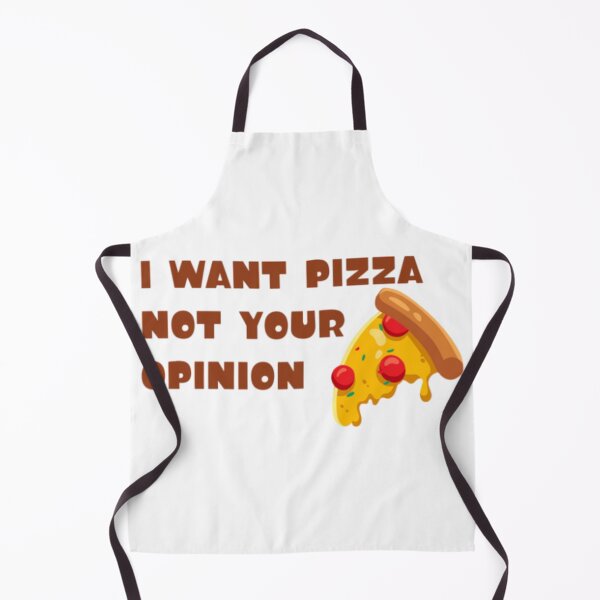 Item preview, I Want Pizza Not Your Opinion designed and sold by You-zar-sif.