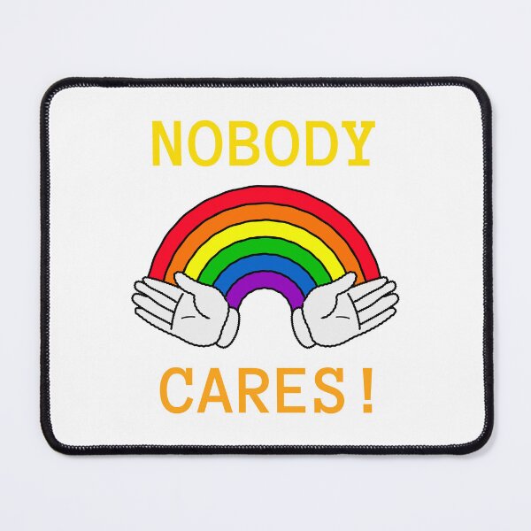 Item preview, Nobody Cares! – Funny Sarcastic Quote Design designed and sold by Cultradesign.