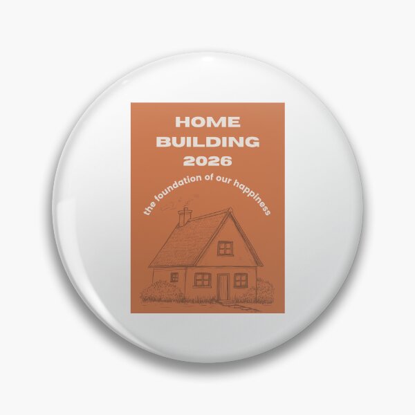 Artikelvorschau, home building 2026 – the foundation of our happiness entworfen und verkauft von allkindsofk.