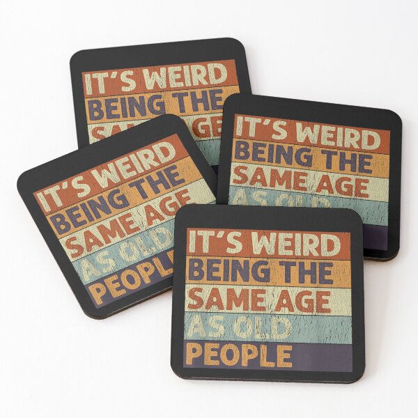 Item preview, It's Weird Being The Same Age As Old People Funny Retro Gift designed and sold by HarinDonreka.