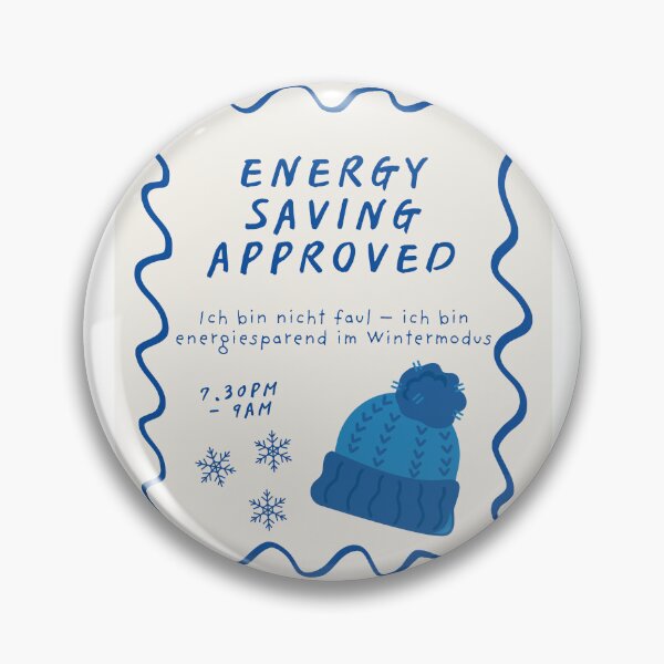 Item preview, Energy Saving Approved – I'm not lazy, I'm energy-saving in winter mode designed and sold by allkindsofk.