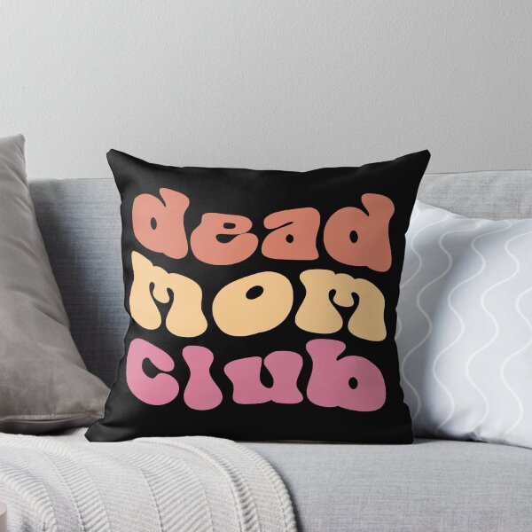 Item preview, Dead Mom Club, dead mom club Retro Design designed and sold by FlexiPrints.