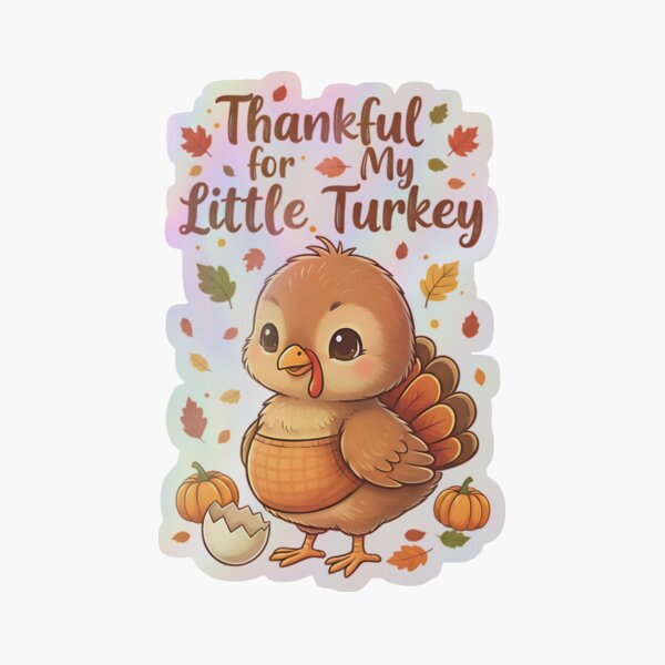 Aperçu de l'œuvre Reconnaissante pour ma petite dinde mignonne créée et vendue par Silent Watch Threads..