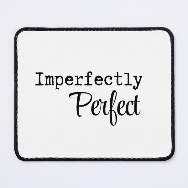 Item preview, Imperfectly Perfect designed and sold by WayoftheWords.
