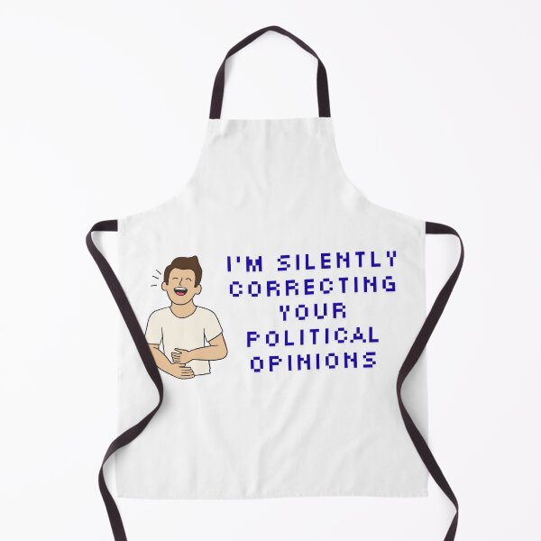 Item preview, Silently Correcting Your Political Opinions Funny Quote designed and sold by MOTAS FASHION .