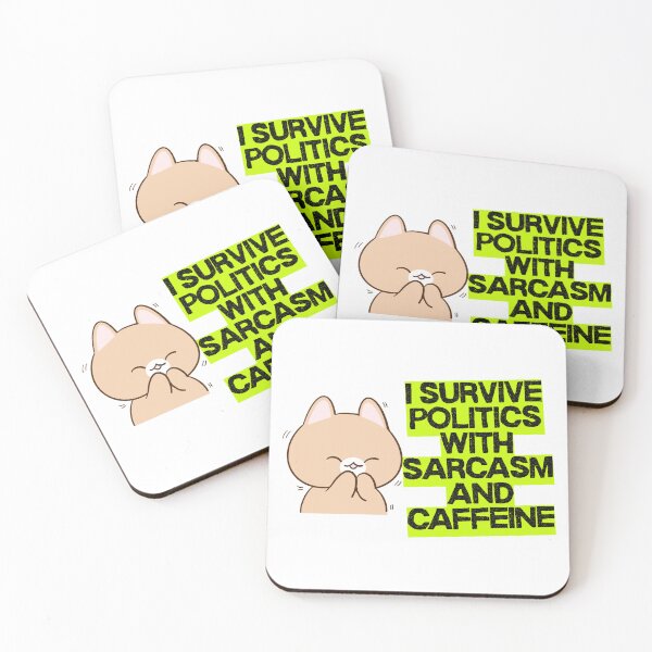 Item preview, Survive Politics with Sarcasm and Caffeine designed and sold by MOTAS FASHION .