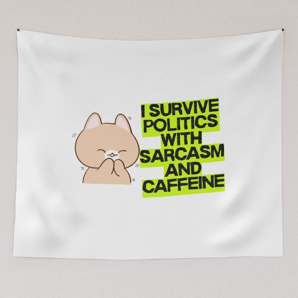Item preview, Survive Politics with Sarcasm and Caffeine designed and sold by MOTAS FASHION .