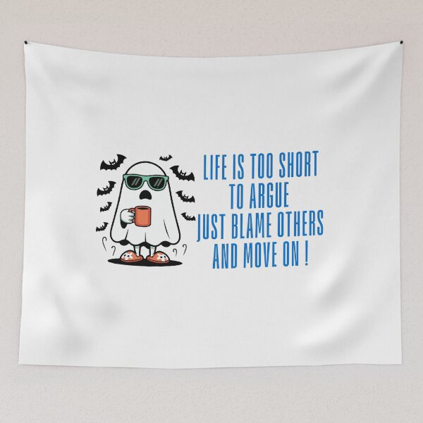 Item preview, Life is Too Short to Argue Just Blame Others  designed and sold by MOTAS FASHION .