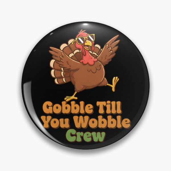 Item preview, Gobble Till You Wobble Crew Turkey designed and sold by Silent Watch Threads..