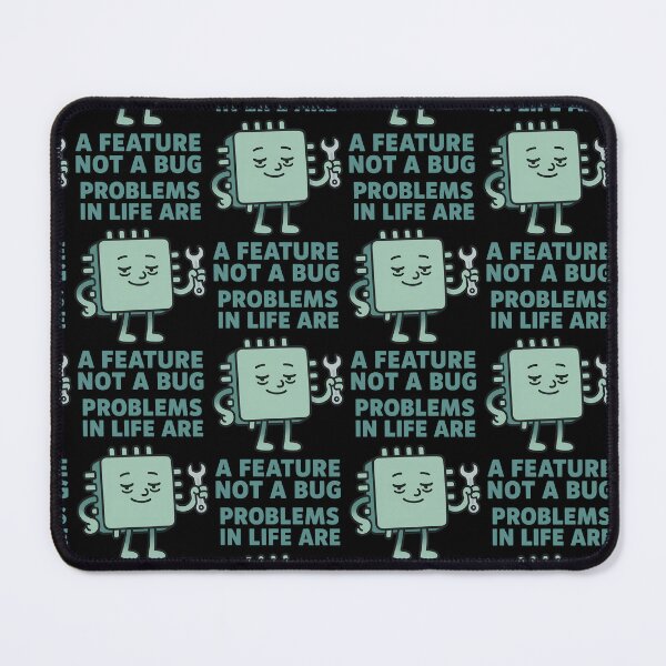 Item preview, Problems in Life Are a Feature Not a Bug Design designed and sold by TeeTimeTreasure.
