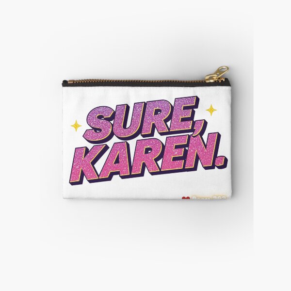 Item preview, Sarcastic "Sure, Karen."Joke designed and sold by Room303Ltd.