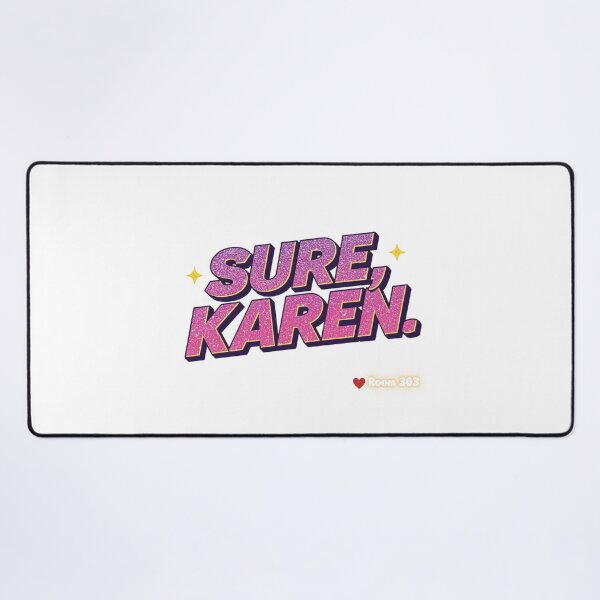Item preview, Sarcastic "Sure, Karen."Joke designed and sold by Room303Ltd.