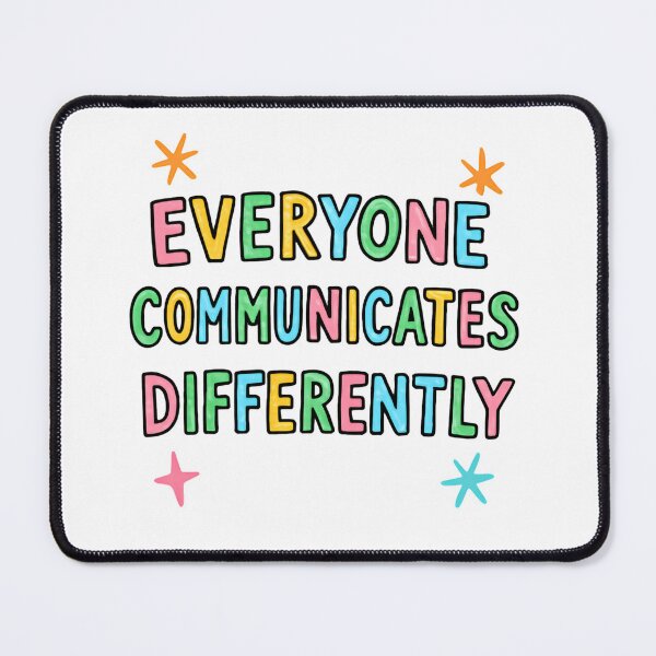 Item preview, Everyone Communicates Differently Autism Pride Inclusion designed and sold by SkeletonsDanger.