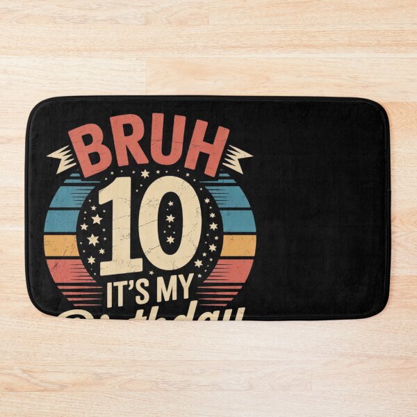 Item preview, Bruh It's My 10th Birthday 10 Year Old Emblem  designed and sold by MonsterBuddiess.