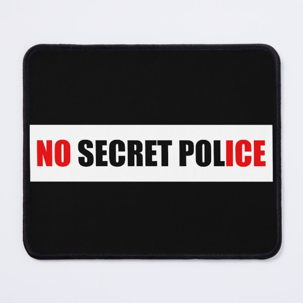 Item preview, No Secret Police - Pro Immigrant designed and sold by PixVib.
