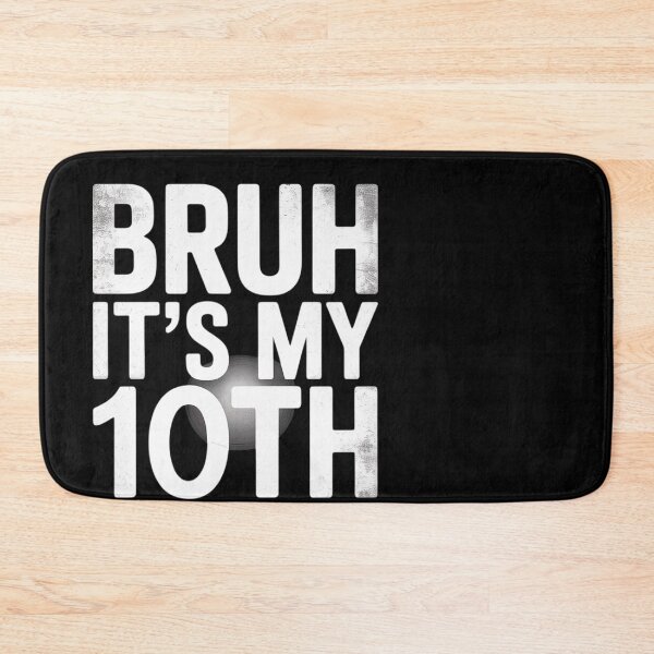Item preview, Bruh It's My 10th Birthday 10 Years Old Birthday Kids  designed and sold by MonsterBuddiess.