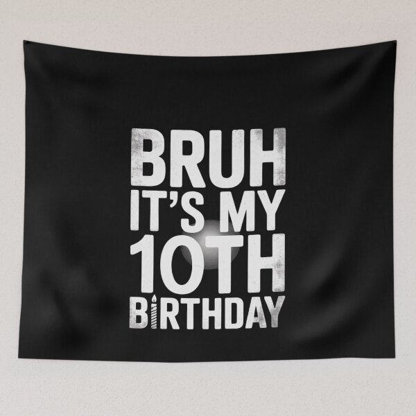 Item preview, Bruh It's My 10th Birthday 10 Years Old Birthday Kids  designed and sold by MonsterBuddiess.