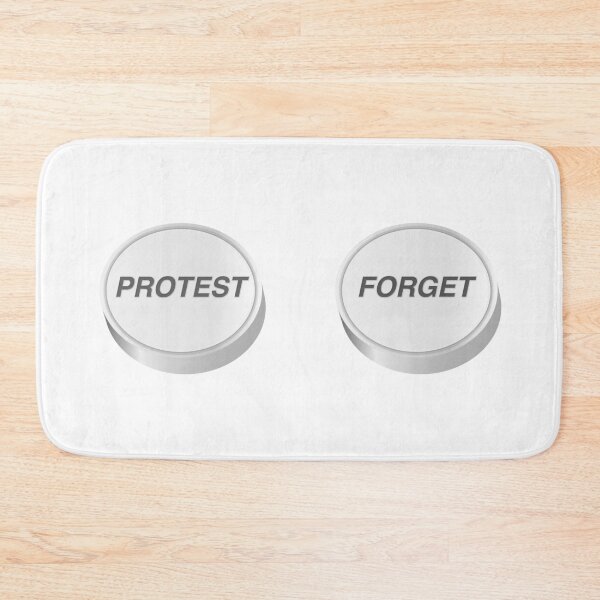 Item preview, Protest or Forget designed and sold by Intergalactic Supermarket.
