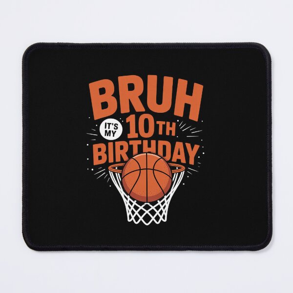 Item preview, Bruh It's My 10th Birthday Basketball 10 Year Old Player designed and sold by MonsterBuddiess.