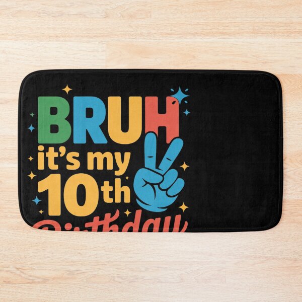 Item preview, Bruh Its My 10th Birthday Bday 10 Years Old Boys Girls Kids 4  designed and sold by MonsterBuddiess.