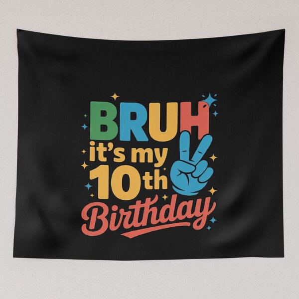 Item preview, Bruh Its My 10th Birthday Bday 10 Years Old Boys Girls Kids 4  designed and sold by MonsterBuddiess.