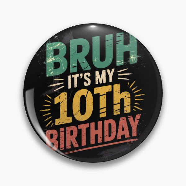 Item preview, Bruh Its My 10th Birthday Bday 10 Years Old Boys Girls Kids9  designed and sold by MonsterBuddiess.