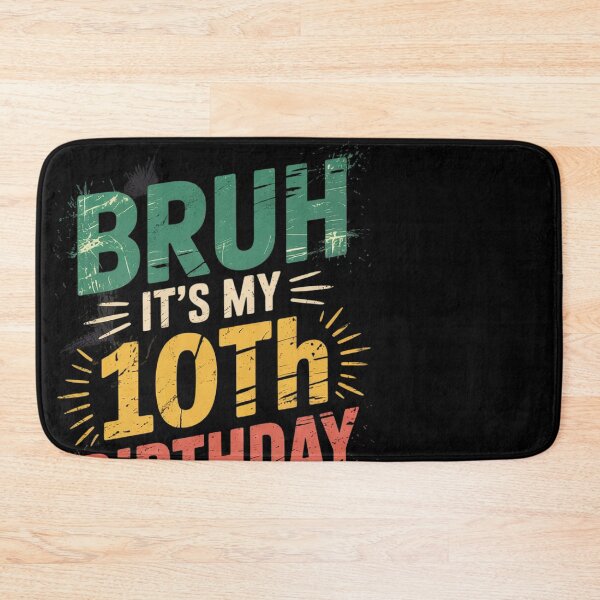 Item preview, Bruh Its My 10th Birthday Bday 10 Years Old Boys Girls Kids9  designed and sold by MonsterBuddiess.