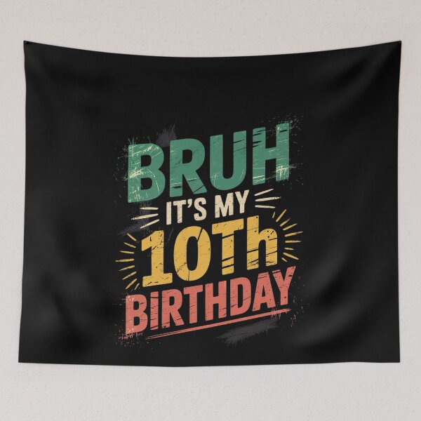 Item preview, Bruh Its My 10th Birthday Bday 10 Years Old Boys Girls Kids9  designed and sold by MonsterBuddiess.