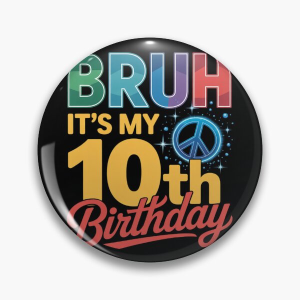Item preview, Bruh Its My 10th Birthday Bday 10 Years Old Boys Girls Kids12  designed and sold by MonsterBuddiess.