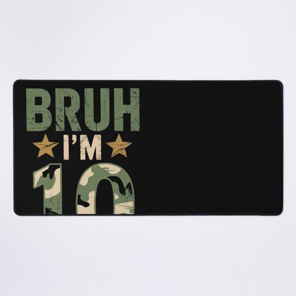 Item preview, Bruh It's My 10th Birthday I'm 10 Years Old Birthday Camo designed and sold by MonsterBuddiess.
